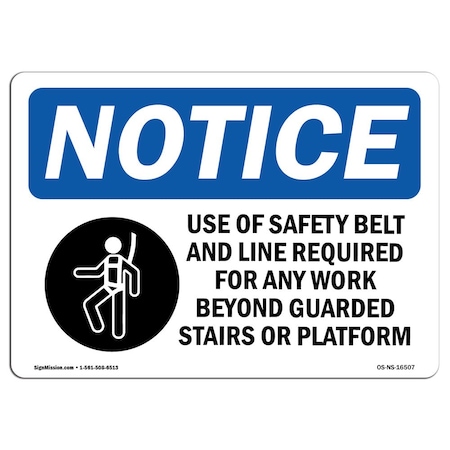 Signmission OSHA Sign, Safety Belt Required Beyond Guarded Stairs, 10in X 7in Aluminum, 10" W, 7" H, Landscape OS-NS-A-710-L-16507